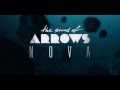 Capture de la vidéo The Sound Of Arrows - Nova