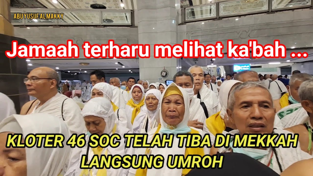 kondisi masjidil haram saat ini, kloter 46 soc tiba di tanah suci . ini dia pelaksanaan umrohnya