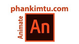 Full Adobe Animate 2020 - 01 - Giới thiệu Adobe Animate 2020 Guide