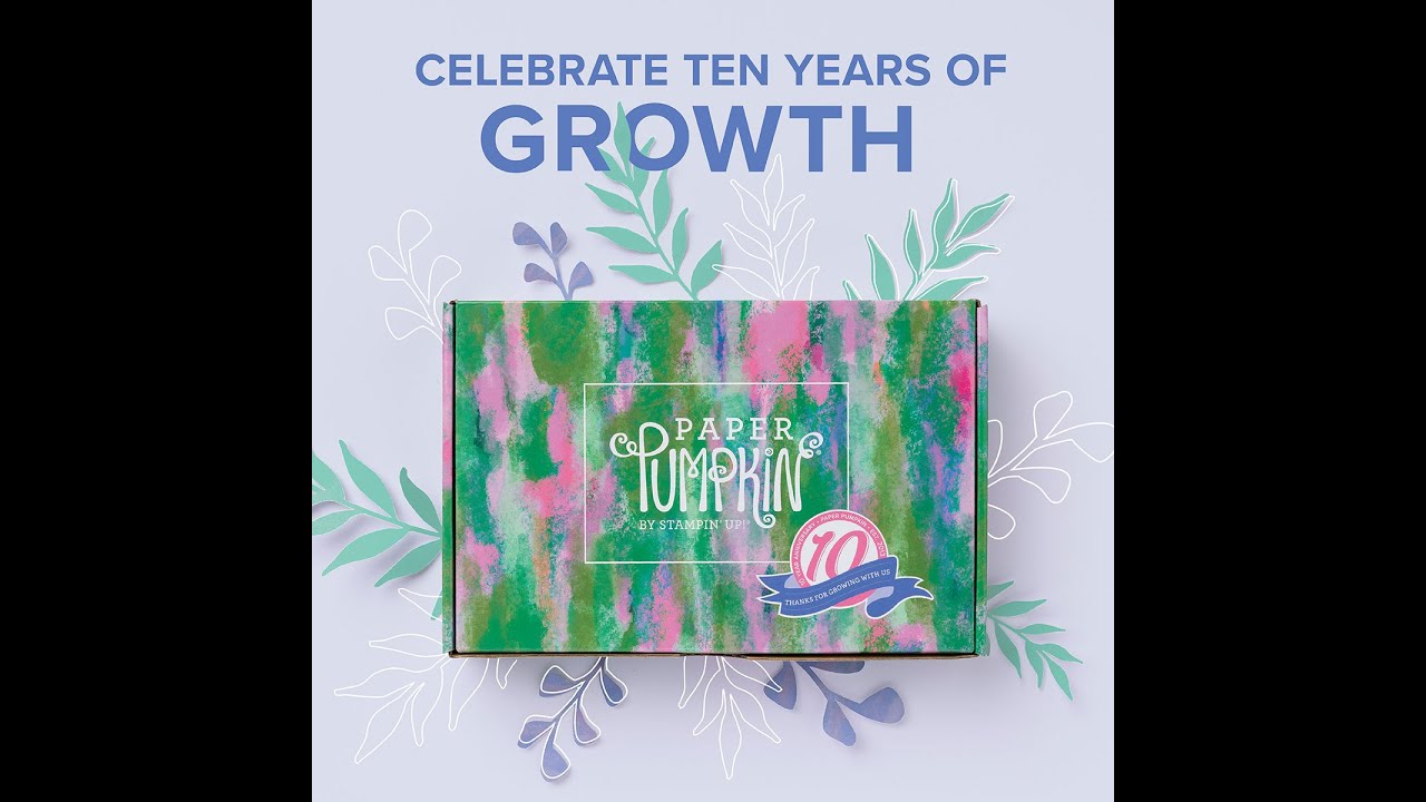 Ten Years of Growth - March 2023 Paper Pumpkin kit from Stampin' Up ...