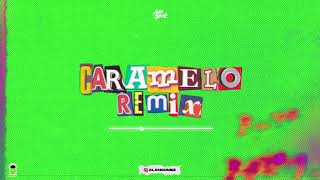 Caramelo ( Remix ) - Alan Gomez