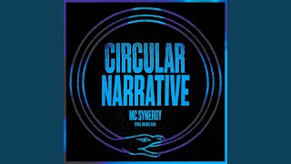 Full Circular Narrative (feat. Uncool Sam) Update