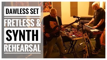 Dawless Set Rehearsal / AE Modular / Fretless bass / UBXA / Livetrak 12