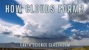 How Do Clouds Form?