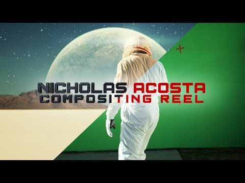 Nicholas Acosta's Compositing Reel - 2019