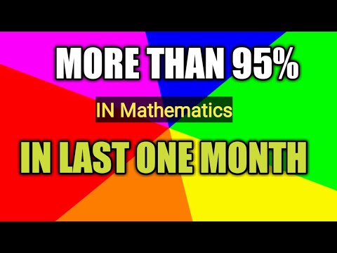 How to score more than 95% in Maths in Board Exam in last one month ...