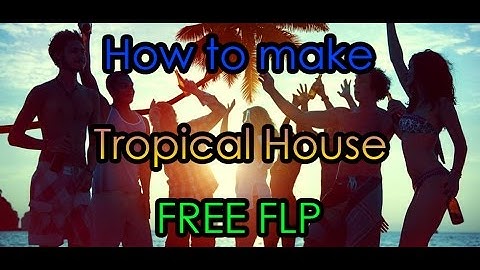How to make Tropical House like Kygo (FREE FLP + Mastering + Sylenth 1 Present + Kygo Lead)