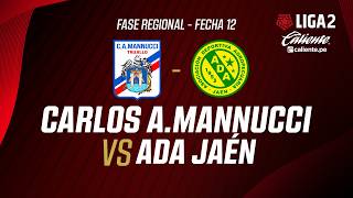 🔴 EN VIVO | C.A. MANNUCCI VS ADA JAÉN | APERTURA LIGA 2 | FECHA 12