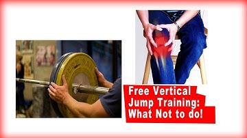 Free Vertical Jump Training: What Not to do!
