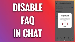 How To Disable Frequently Asked Questions In Instagram Chat screenshot 3