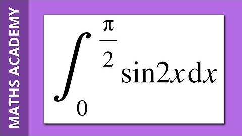 How to Integrate sin2x between limits of 0 and pi/2