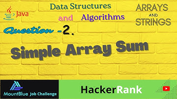 Q.2 - Simple Array Sum | DSA (Topic - Arrays & Strings) | Hacker Rank | MountBlue Job Challenge