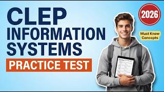 Pass CLEP Information Systems in 2026: 100+ Free Practice Questions, Full Exam Review & Study Prep