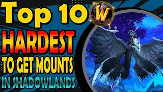 Top 10 Hardest To Get Mounts In Shadowlands Top 10 Hardest To Get Mounts In Shadowlands