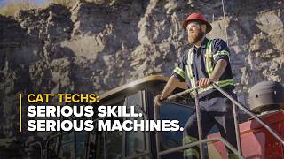 Cat Techs: Serious skill. Serious machines.