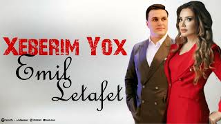 Letafet & Emil - Xeberim Yox 2026