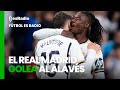 Fútbol es Radio: El Real Madrid golea al Alavés: se declara el estado de felicidad máxima