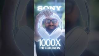 Sony 1000X The Collexion - Everything You Need to Know