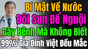 Đừng Uống Nước Đun Sôi Để Nguội Theo Cách Này! Gây Bệnh Mà 99% Gia Đình Việt Chưa Hề Biết!