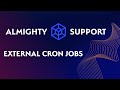 Almighty Support: External Cron Job