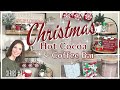 CHRISTMAS HOT COCOA & COFFEE BAR IDEAS | CHRISTMAS 2021 DECORATE WITH ME