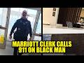 Marriott Hotel Clerk DENIES Room to Black Man, Calls 911 Over Where He’s From