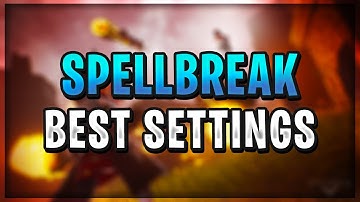 BEST Settings for HIGH FPS - Spellbreak