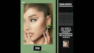 Ariana Grande - six thirty [Instrumental w/ BGV] (orchestral version)