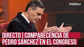 DIRECTO | Sánchez comparece en el Congreso para explicar las actividades de su mujer