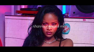 rihanna - needed me // sped up + reverb