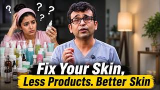 Fix Your Skin: Simple Skincare Routine That Actually Works | Doctor Explains