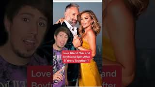 Love Island Star and Boyfriend Split After 5 Years Together!? #shorts