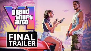 Grand Theft Auto 6 FINAL Trailer...