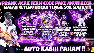 PRANK ACAK TEAM CODE KASIH PAHAM BOCAH TENGIL SOK SULTAN PAKE EMOT 42JT 🥶