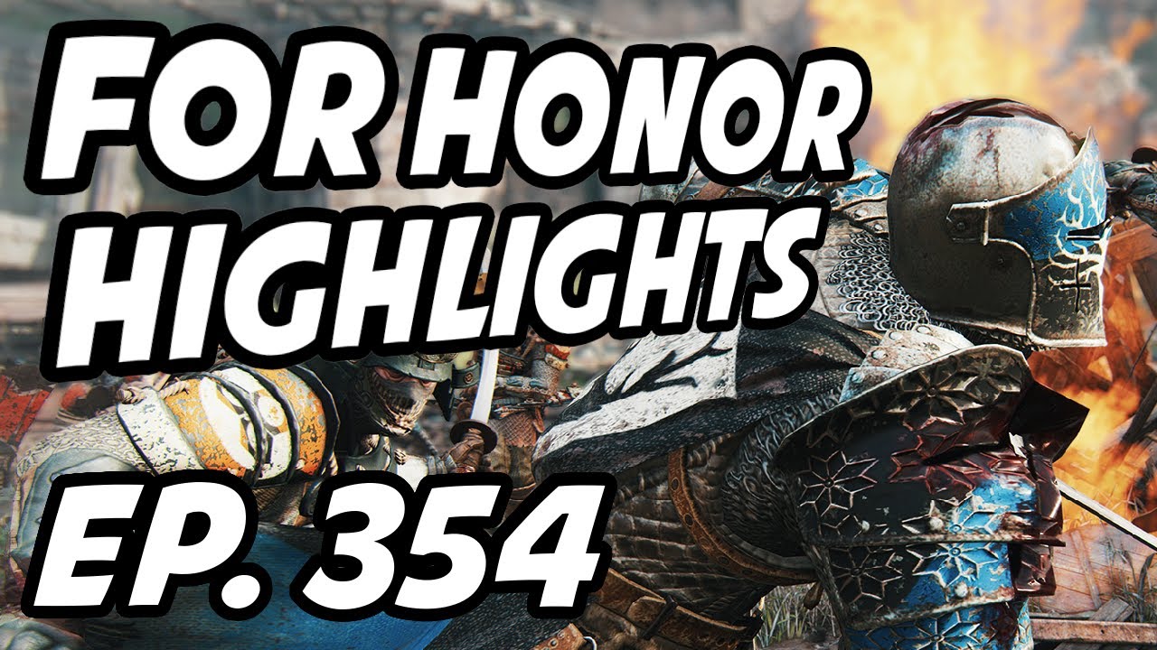 For Honor Daily Highlights | Ep. 354 | Bricky, vincentvangucci, Bleach_Medicine, Hhhhmmm1