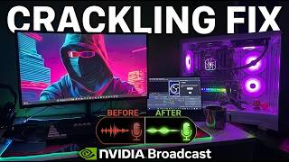 Fix NVIDIA Broadcast Mic Issues - Crackling & Popping Solved