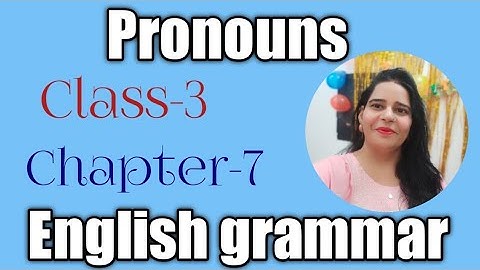 Class-3,Lesson-7,Pronouns, English grammar, Mittsure complete exercise by Mukesh soni