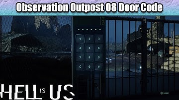 Observation Outpost 08 gate code solution + answer | Hell Is Us
