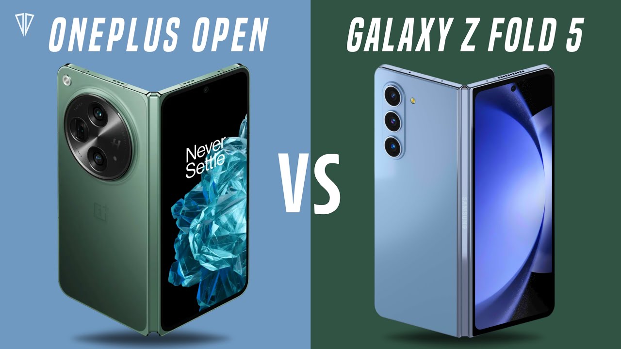 OnePlus Open VS Samsung Galaxy Z Fold 5 