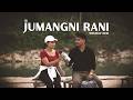 Jumangni Rani Official Garo Music Video By Sourav Deb Dipu Basfor Chibesha M Sangma
