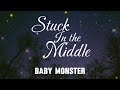 Stuck in the middle  baby monster lyrics babymonster trending