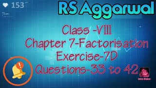 Class-Eighth Maths Chapter7 Factorisation Exercise-7D Questions-33 to 42 from RS Aggarwal