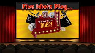 Five idiots play...What The Dub?! PS4 Party Game