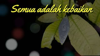 KATA KATA ANAK IKSPI | SEMUA ADALAH KEBAIKAN ✓
