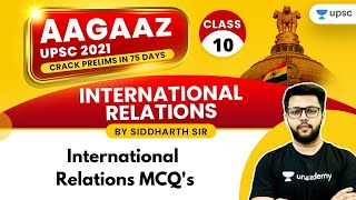 AAGAAZ UPSC CSE/IAS Prelims 2021 | IR by Siddharth Sir | International Relations MCQ's