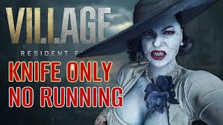 CAN YOU BEAT RESIDENT EVIL VILLAGE KNIFE ONLY WITHOUT RUNNING?!