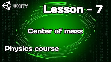 UNITY | LESSON - 7 | PHYSICS COURSE 2025 | CENTER OF MASS