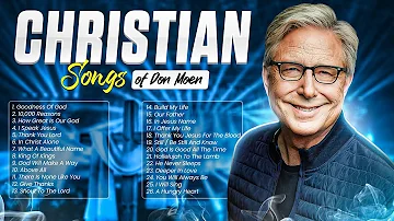 Best Don Moen 🔴 Praise Worship Christian Songs 2024