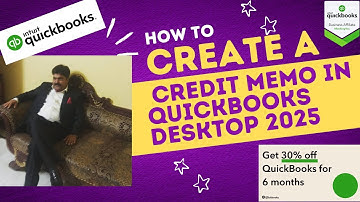 How to Create a Credit Memo in QuickBooks Desktop 2025