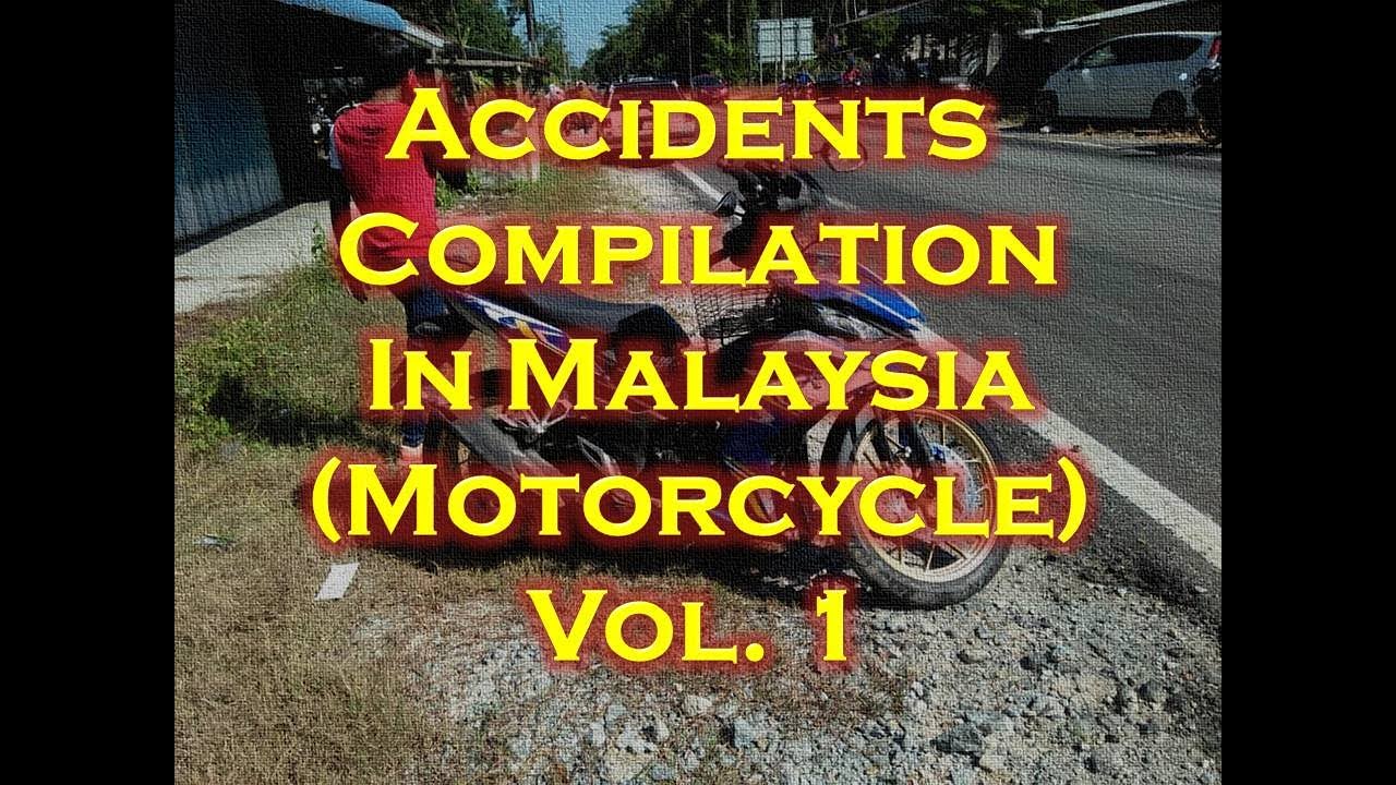 Accidents Compilation In Malaysia Motorcycle Vol 1 - YouTube